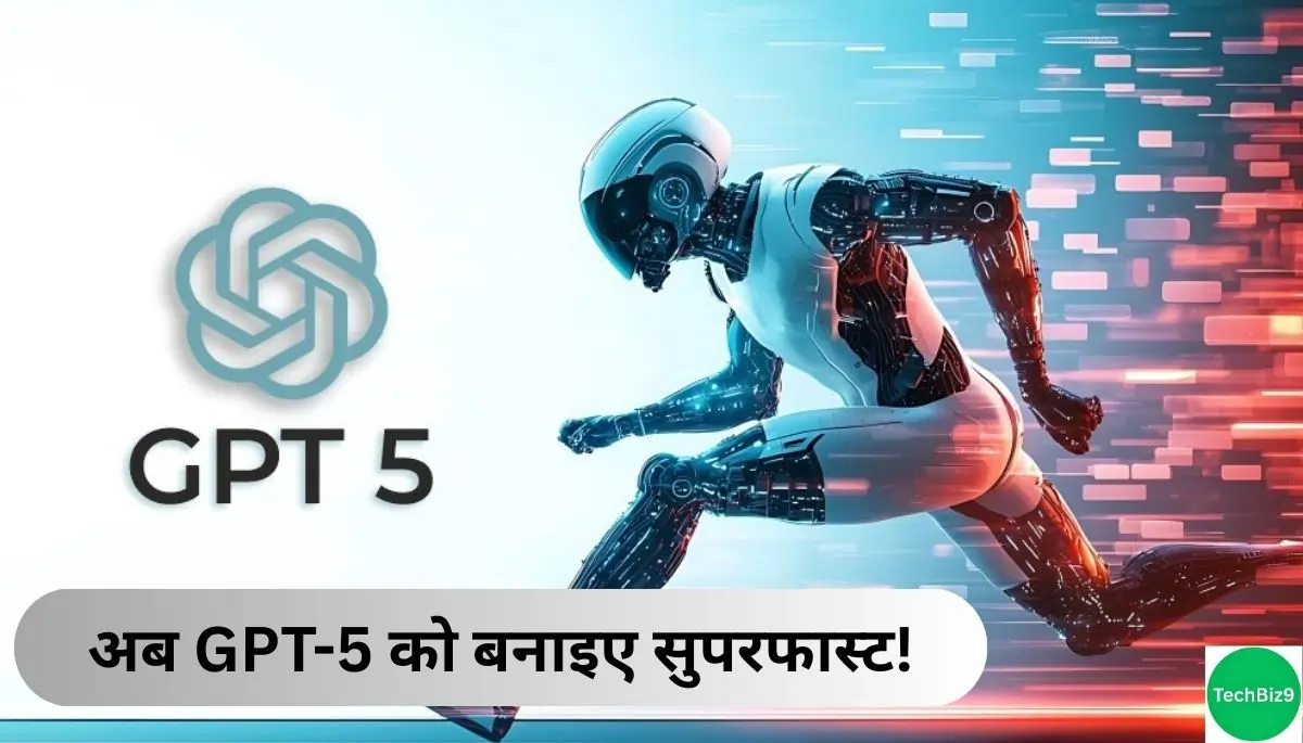 GPT-5 Speed Modes इमेज क्रेडिट - TechBiz9